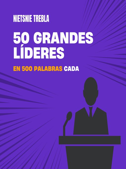 Title details for 50 grandes líderes en 500 palabras cada by Nietsnie Trebla - Wait list